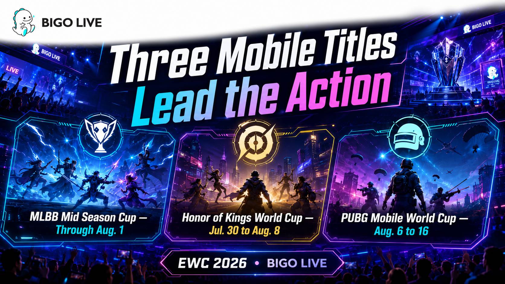 BIGO LIVE graphic showing the MLBB Mid Season Cup, Honor of Kings World Cup and PUBG Mobile World Cup schedules for EWC 2026
